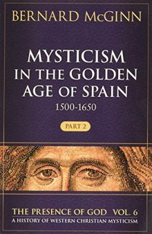 Mysticism in the Golden Age of Spain (1500-1650): Part 2