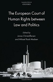 The European Court of Human Rights between Law and Politics