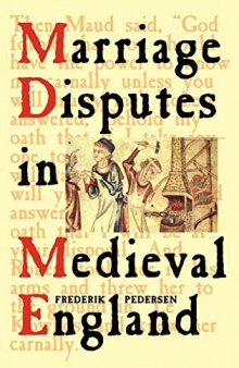 Marriage Disputes in Medieval England