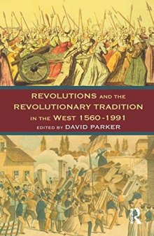 Revolutions and the Revolutionary Tradition In the West 1560-1991
