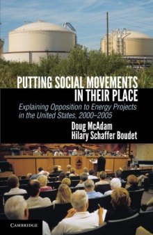 Putting Social Movements in their Place: Explaining Opposition to Energy Projects in the United States, 2000-2005