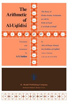 The Arithmetic of Al-Uclīdisī: The Story of Hindu-Arabic Arithmetic as told in Kitāb al-Fuṣūl fī al-Ḥisāb al-Hindī