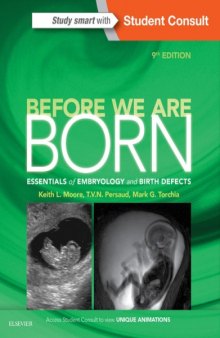 Before We Are Born: Essentials of Embryology and Birth Defects
