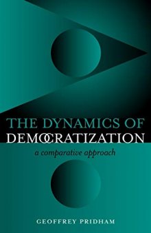 The Dynamics of Democratization: A Comparative Approach