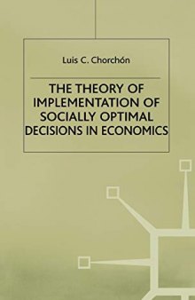 The Theory of Implementation of Socially Optimal Decisions in Economics