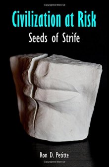 Civilization at Risk: Seeds of Strife