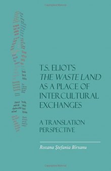 T.S. Eliot's the Waste Land as a Place of Intercultural Exchanges: A Translation Perspective