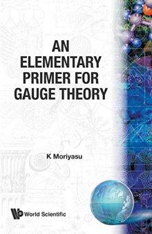 An Elementary Primer For Gauge Theory