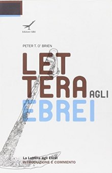 La lettera agli Ebrei. Introduzione e commento