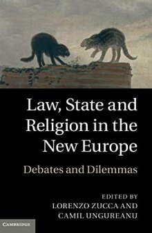 Law, State and Religion in the New Europe: Debates and Dilemmas