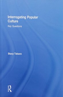 Interrogating Popular Culture: Key Questions
