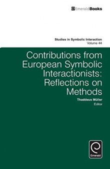 Contributions from European Symbolic Interactionists: Reflections on Methods