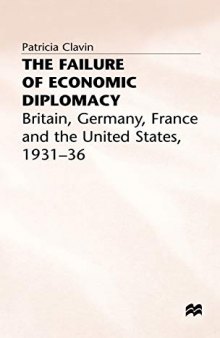 Failure of Economic Diplomacy: Britain, Germany, France and the United States, 1931-36