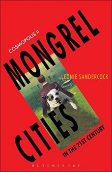 Cosmopolis II: Mongrel Cities in the 21st Century