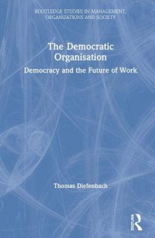 The Democratic Organisation: Democracy and the Future of Work