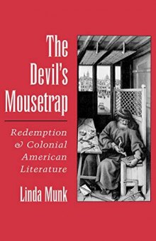 The Devil's Mousetrap: Redemption and Colonial American Literature