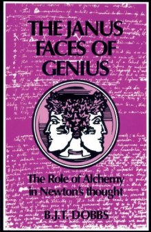 The Janus faces of genius: the role of alchemy in Newton’s thought