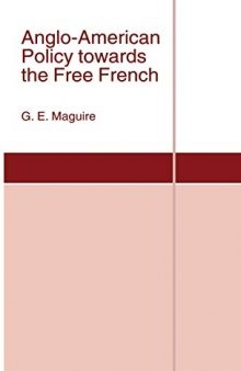 Anglo-American Policy Towards the Free French