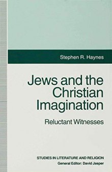 Jews and the Christian Imagination: Reluctant Witnesses