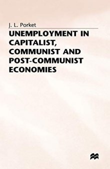 Unemployment in Capitalist, Communist and Post-Communist Economies