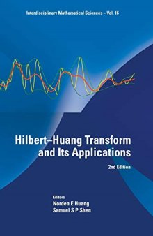 Hilbert Huang Transform and Its Applications: 2nd Edition