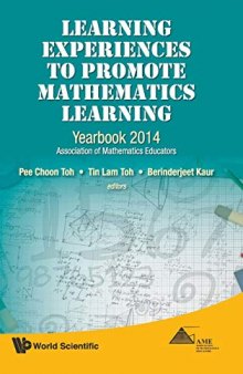 Learning Experiences to Promote Mathematics Learning: Yearbook 2014, Association of Mathematics Educators