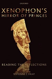 Xenophon's Mirror of Princes: Reading the Reflections