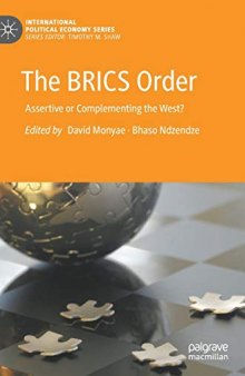 The BRICS Order: Assertive Or Complementing The West?