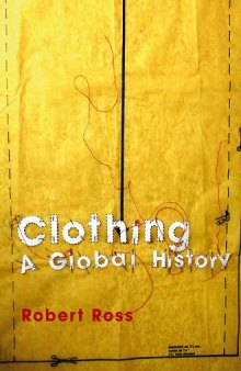 Clothing: A Global History; Or, The Imperialists' New Clothes