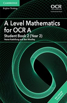A Level Mathematics for OCR A Student Book 2 (Year 2) with Cambridge Elevate Edition (2 Years) (AS/A Level Mathematics for OCR)