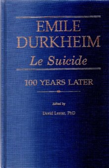 Emile Durkheim: Le suicide One Hundred Years Later