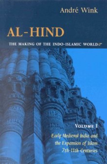 Early Medieval India and the Expansion of Islam 7th-11th Centuries