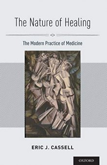 The Nature of Healing: The Modern Practice of Medicine
