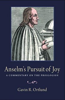 Anselm's Pursuit of Joy: A Commentary on the 