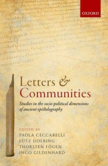 Letters and Communities: Studies in the Socio-Political Dimensions of Ancient Epistolography
