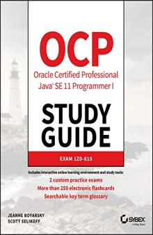 OCP Oracle Certified Professional Java SE 11 Programmer I Study Guide: Exam 1Z0-815 (True PDF)