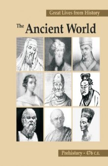 Great lives from history. The ancient world, prehistory-476 C.E.