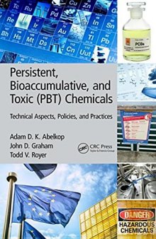 Persistent, Bioaccumulative, and Toxic PBT) Chemicals: Technical Aspects, Policies, and Practices