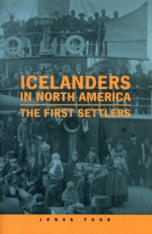 Icelanders In North America: The First Settlers
