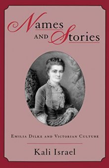 Names and Stories: Emilia Dilke and Victorian Culture