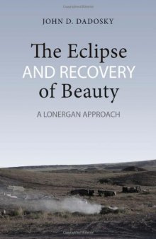 The Eclipse and Recovery of Beauty: A Lonergan Approach