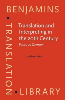 Translation and Interpreting in the 20th Century: Focus on German