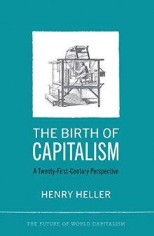 The Birth Of Capitalism: A 21st Century Perspective