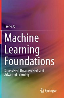 Machine Learning Foundations: Supervised, Unsupervised, and Advanced Learning