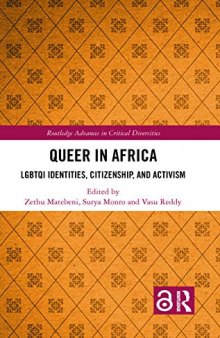 Queer in Africa: LGBTQI Identities, Citizenship, and Activism
