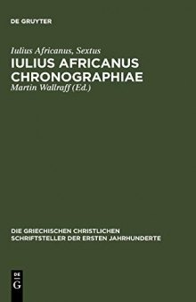 Iulius Africanus: Chronographiae: The Extant Fragments