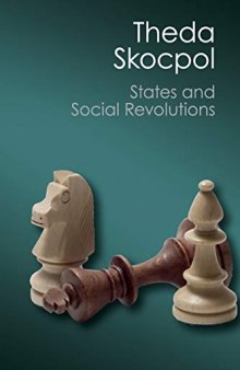 States and Social Revolutions: A Comparative Analysis of France, Russia, and China