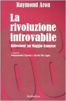 La rivoluzione introvabile. Riflessioni sul Maggio francese