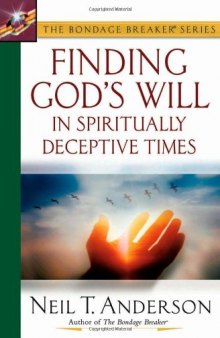 Finding God's Will in Spiritually Deceptive Times