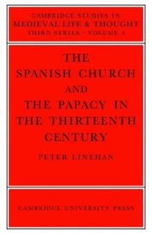 The Spanish Church and the Papacy In The Thirteenth Century